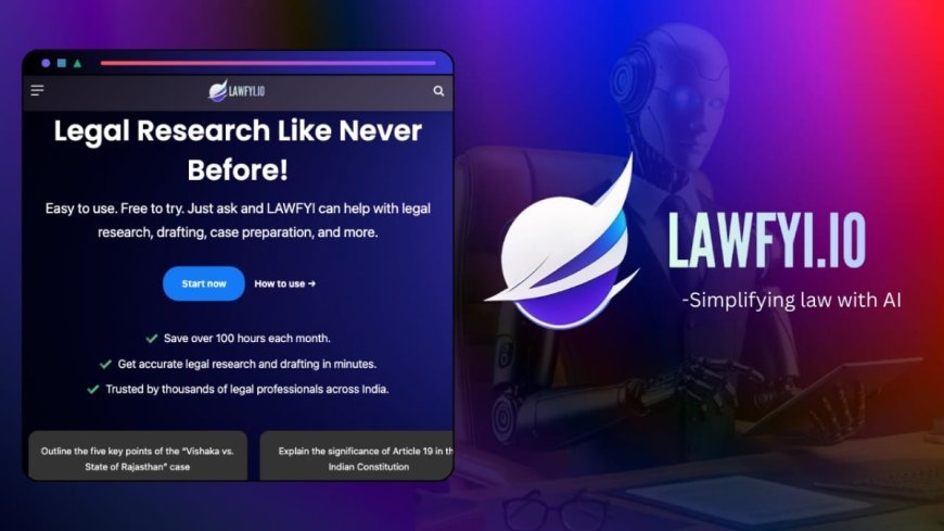 India’s Go-To AI Legal Research Tool - LAWFYI.IO Sets the New Standard