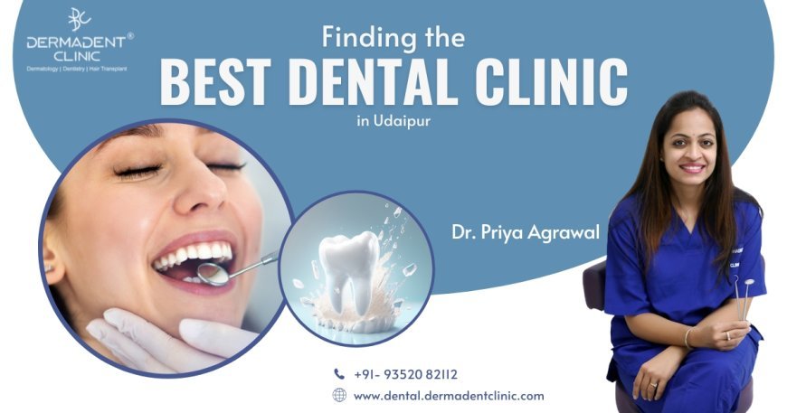 Best Dental Clinic in udaipur