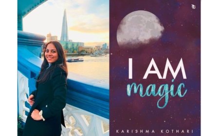 “I Am Magic” by Karishma Kothari – A Soulful Celebration of Self, Words, and Womanhood