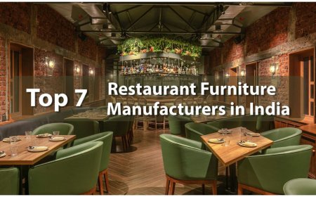 Top 7 Restaurant Furniture Manufacturers in India