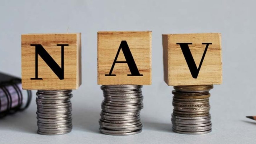 What Is NAV in Mutual Funds and Why Does It Matter?