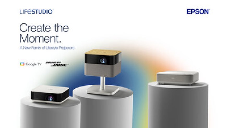 Epson Unveils Lifestudio - the World's First Smart Streaming Projectors Featuring Sound by Bose Technology and Advanced 3LCD Projection Technologies