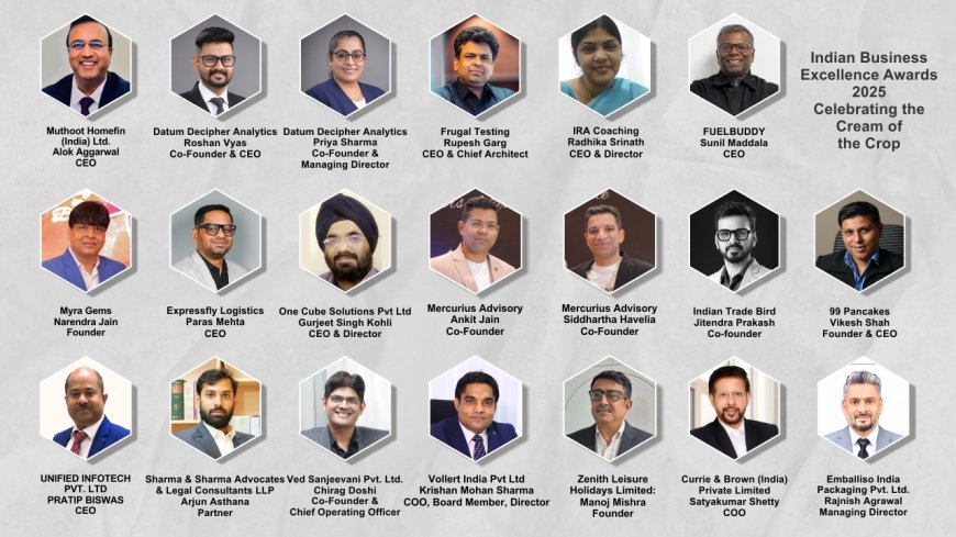 Indian Business Excellence Awards 2025 Celebrating the Cream of the Crop