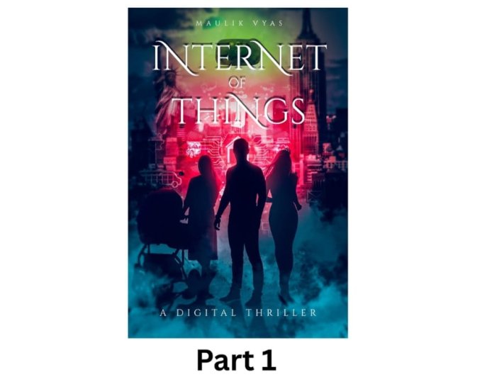 The First Sci-Fi Thriller Based on Internet of Things and Artificial Intelligence Gets Part 2: Internet of Dangerous Things