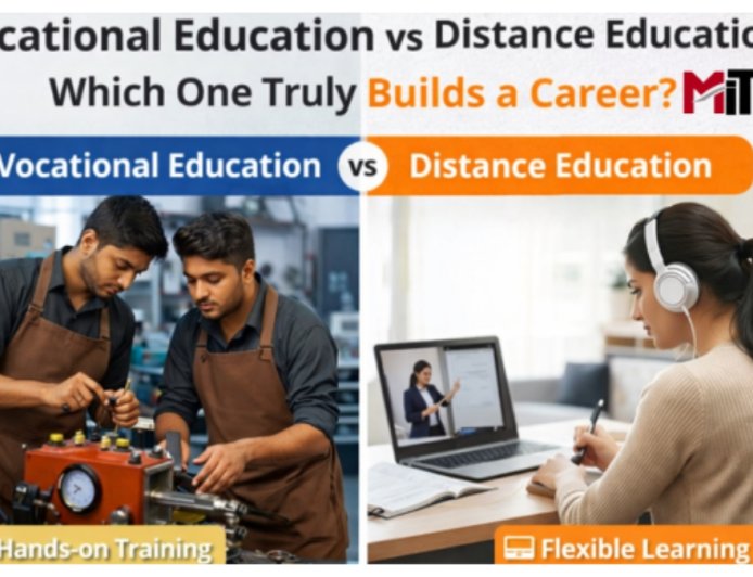 Vocational Education vs Distance Education: Which One Truly Builds a Career? MIT University Sikkim Explains