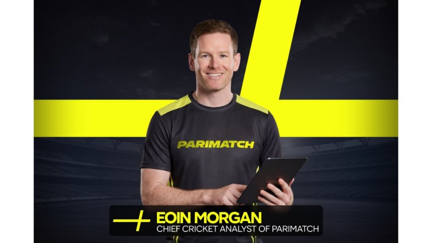 Parimatch Partners with Cricket Superstar and Game Changer Eoin Morgan