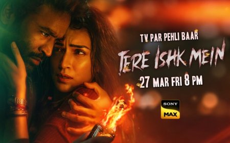 Dhanush Returns to the Ghats: ‘Tere Ishk Mein’ Set for a Grand World Television Premiere on Sony MAX this March 27th, 8pm