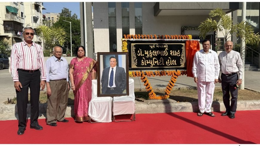 Ahmedabad Municipal Corporation Pays Tribute by Naming Jodhpur Community Hall after Dr. Mukulbhai Shah; E-Inauguration by Mayor Pratibhaben Jain